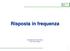 Risposta in frequenza. Fondamenti di Automatica Prof. Silvia Strada