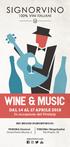 WINE & MUSIC. DAL 14 AL 17 APRILE 2018 In occasione del Vinitaly NEI NEGOZI SIGNORVINO DI: VERONA (Centro) Corso Porta Nuova, 2