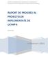 RAPORT DE PROGRES AL PROIECTELOR IMPLEMENTATE DE UCIMPA