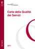 Assessorato alla Crescita culturale Sovrintendenza Capitolina ai Beni Culturali. Carta della Qualità dei Servizi
