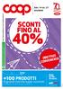 SCONTI FINO AL +100 PRODOTTI. di grandi marche super scontati. DAL 14 AL 27 GIUGNO. Bella la vita da socio.