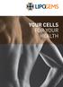 YOUR cells FOR YOUR HEALTH