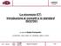 La sicurezza ICT: Introduzione ai concetti e lo standard ISO27001