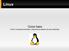 Linux. Corso base (Tutto il materiale presentato è liberamente adattato da