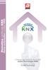Home automation certified KNX. Domotica certificata KNX. Il Design del Sistema 44 di AVE. veste Tecnologia KNX. Ave system 44 design in KNX Technology