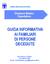 GUIDA INFORMATIVA AI FAMILIARI DI PERSONE DECEDUTE