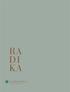 RA DI KA. Emozionale, espressivo, cosmopolita, 4 declinazioni, un unico stile. Exciting, expressive, cosmopolitan and 4 formats in a single style.