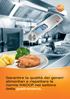 Garantire la qualità dei generi alimentari e rispettare le norme HACCP nel settore della gastronomia.
