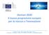 Horizon 2020 Il nuovo programma europeo per la ricerca e l innovazione