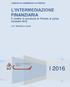 L INTERMEDIAZIONE FINANZIARIA Il credito in provincia di Firenze al primo trimestre 2016