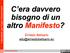 C era davvero bisogno di un altro Manifesto?