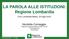 LA PAROLA ALLE ISTITUZIONI: Regione Lombardia