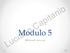 Modulo 5. Microsoft Access. Luciano Capitanio