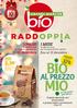 B o. m o. al prezzo RADDOPP A 32% 2,39. 1 mese. sconti fino al 20% Inserto speciale con 54 prodotti a prezzi super convenienti.