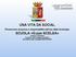 UNA VITA DA SOCIAL. SCUOLA «G.ppe SCELSA» Palermo 13,03,2018 Assistente Capo Giuseppina SCARPATI Assistente Capo Giuseppe MONTEDORO