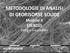 METODOLOGIE DI ANALISI DI GEORISORSE SOLIDE Modulo II ESERCIZI Giorgio Gasparotto