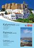 Kalymnos via Kos Hotel KALYNDA ISLAND 3 Hotel PHILOXENIA 3 Hotel PANORAMA 2 Hotel KATINA 3