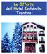 Le Offerte dell'hotel Isolabella Trentino