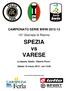 CAMPIONATO SERIE BWIN ^ Giornata di Ritorno. SPEZIA vs VARESE. La Spezia, Stadio Alberto Picco. Sabato 16 marzo ore 15.