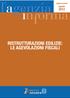 l agenzia in f orma RISTRUTTURAZIONI EDILIZIE: LE AGEVOLAZIONI FISCALI agosto 2012 aggiornamento