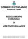 COMUNE DI POSSAGNO Provincia di Treviso REGOLAMENTO COMUNALE DI VIDEOSORVEGLIANZA