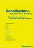 Conciliazione. Regolamento e Domanda. Risolviamo le controversie con regole semplici e trasparenti.