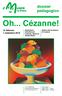 Oh... Cézanne! dossier pedagogico. 16 febbraio 1 settembre Espace des inventions di Losanna
