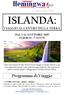 ISLANDA: VIAGGIO AL CENTRO DELLA TERRA DAL 1 AL 8 OTTOBRE GIORNI / 7 NOTTI. Programma di Viaggio