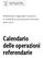 Referendum regionale consultivo in materia di circoscrizioni comunali anno Calendario delle operazioni referendarie