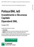 Contratto di assicurazione sulla vita con partecipazione agli utili. Investimento e Sicurezza Capitale Dipendenti BNL