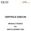 CENTRALE C288/C40 MANUALE TECNICO Per INSTALLAZIONE E USO