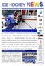 Lunedì 11 febbraio 2013 / Anno VI n 172 / Newsletter settimanale a cura Ufficio Stampa FISG/Settore Hockey