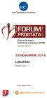 FORUM PROSTATA 29 NOVEMBRE 2018 LOCARNO. Centro Prostata della Svizzera Italiana (CPSI) PalaCinema. Con il supporto di MEETING ANNUALE