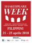 Shakespearean Culture Week. Settimana di Cultura Shakespeariana. 21st - 25th April IV EDITION Aprile 2018 IV EDIZIONE