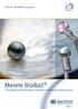From the «BioBall Company» Merete BioBall L innovativo sistema di teste e adattatori modulari per protesi d anca