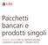 Pacchetti bancari e prodotti singoli