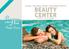 PISCINA WELLNESS FITNESS TRATTAMENTI ESTETICI. Beauty Center APERTO TUTTI I GIORNI