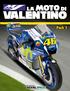 FASE PAG. 1 Il cupolino della tua Yamaha YZR-M Il vetro del cupolino e lo pneumatico anteriore 6. 3 Parte anteriore del serbatoio e fregi 9