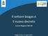 Il settore biogas e il nuovo decreto. Lorenzo Maggioni, R&D CIB