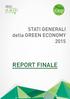 Stati Generali della Green Economy REPORT FINALE. STATI GENERALI della GREEN ECONOMY 2015 REPORT FINALE