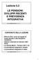 Lezione 5.3 LE PENSIONI: SVILUPPI RECENTI E PREVIDENZA INTEGRATIVA