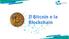 Il Bitcoin e la Blockchain