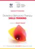 Dialectical Behavioral Therapy SKILLS TRAINING