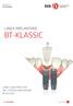 MANUALE BT-KLASSIC LINEA IMPLANTARE BT-KLASSIC LINEE GUIDA PER L USO DEL SISTEMA IMPLANTARE BT-KLASSIC. visit btk.dental FOLLOW US ON