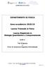 DIPARTIMENTO DI FISICA. Anno accademico 2018/19. Laurea Triennale in Fisica. Laurea Magistrale in Biologia Quantitativa e Computazionale