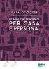 CATALOGO 2018 LE MIGLIORI TENDENZE PER CASA PERSONA. IVA esclusa