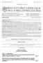 REPUBBLICA ITALIANA PARTE QUARTA. Atti di cui all art. 4 della Legge Regionale 24 Dicembre 2004 n. 32 SOMMARIO PRIMA SEZIONE BANDI DI CONCORSO