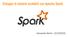 Sviluppo di sistemi scalabili con Apache Spark. Alessandro Natilla - 22/10/2016 1