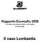 Rapporto Ecomafia 2008 I numeri e le storie della criminalità ambientale. Il caso Lombardia
