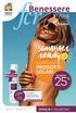 25 % summer ready SUI MIGLIORI PRODOTTI SOLARI SCONTO * 9, 90 ANZICHÉ 12,90 SFOGLIA IL VOLANTINO. All acquisto di un prodotto solare a scelta